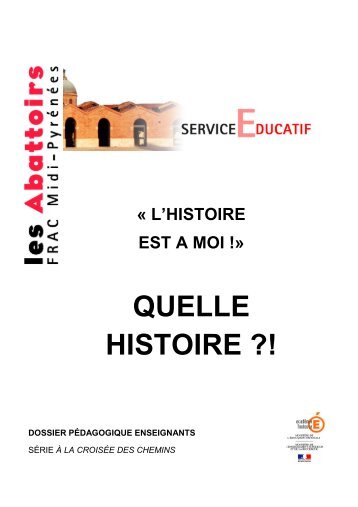 Dossier Quelle Histoire - Académie de Toulouse : Mission TICE