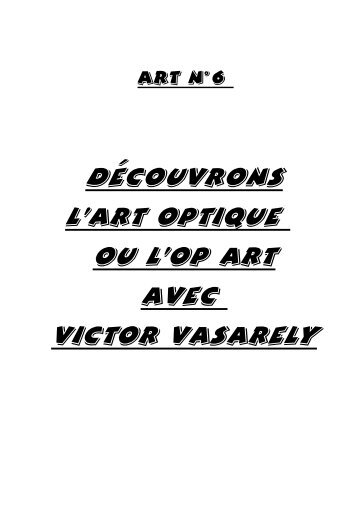 Découvrons l'art optique ou l'Op Art avec Victor ... - Archive-Host