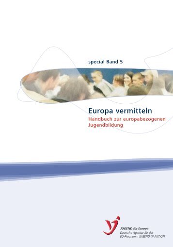 Handbuch Europa vermitteln - JUGEND für Europa