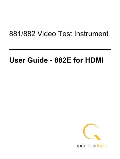 User Guide - 882E for HDMI - Quantum Data