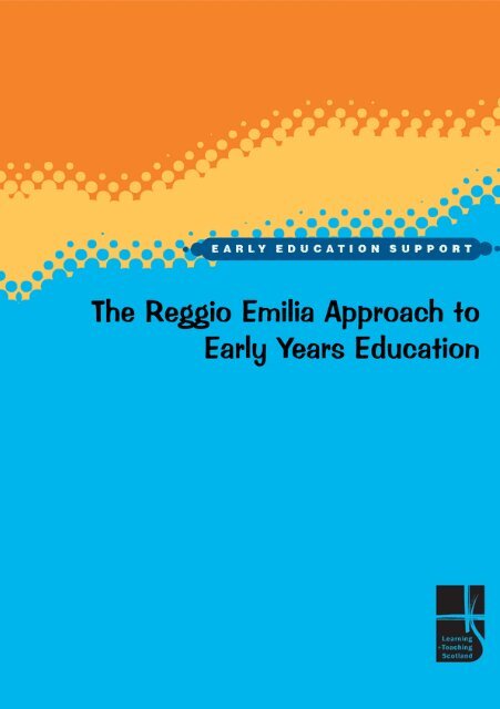 The Reggio Emilia Approach to Early Years - Education Scotland