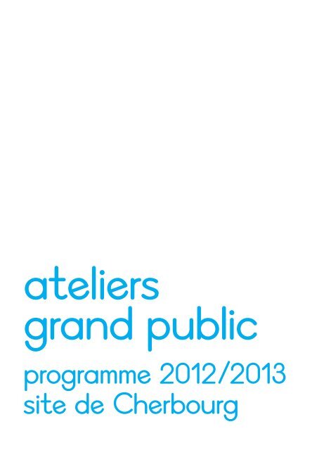ateliers grand public - Cherbourg-Octeville