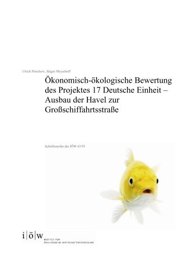 Ökonomisch-ökologische Bewertung des Projektes 17 / Deutsche ...