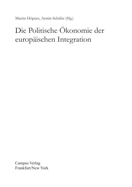 Die Politische Ökonomie der europäischen Integration - MPIfG