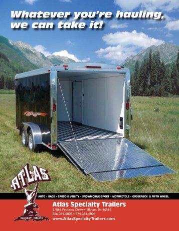 Whatever you're hauling, we can take it! - ATLAS Specialty Trailers