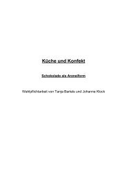 Küche und Konfekt Schokolade als Arzneiform