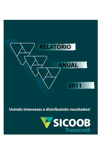 Relatório Anual 2011.cdr - sicoob transcredi