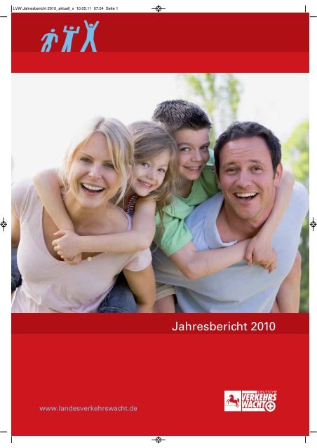 LVW Jahresbericht 2010 - Landesverkehrswacht Niedersachsen eV
