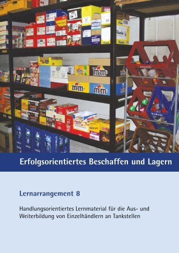 Lernarrangement 8 Erfolgsorientiertes Beschaffen und Lagern - MWV