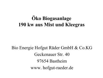 Öko Biogasanlage 190 kw aus Mist und Kleegras - Naturland