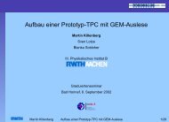 Aufbau einer Prototyp-TPC mit GEM-Auslese - Server der ...