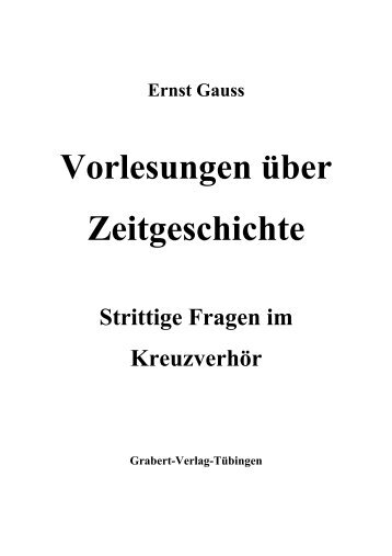 Gauss, Ernst - Vorlesungen ueber Zeitgeschichte ... - Weltordnung.ch
