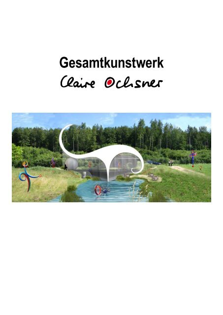 Gesamtkunstwerk - Claire Ochsner