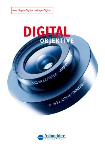 Digital Objektive - Schneider-Kreuznach