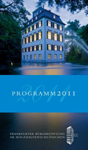 2011 - Frankfurter Bürgerstiftung im Holzhausenschlößchen