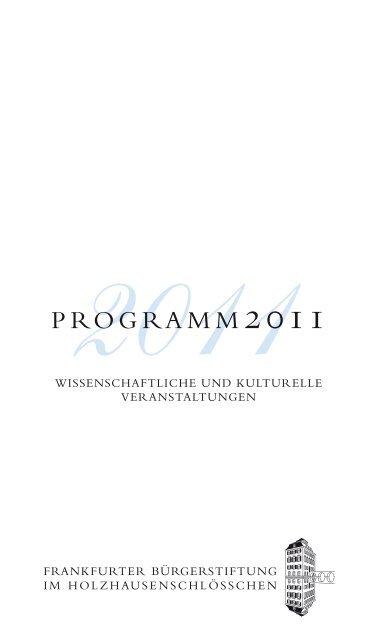 2011 - Frankfurter Bürgerstiftung im Holzhausenschlößchen