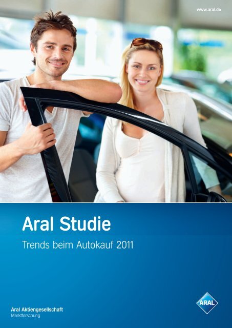 Aral Studie „Trends beim Autokauf 2011“