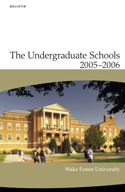 The Undergraduate Schools Wake Forest University