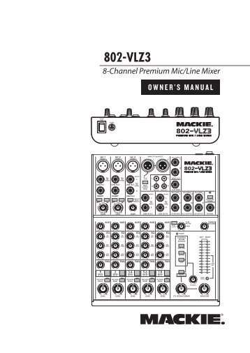 802-VLZ3 8-Channel Premium Mic/Line Mixer Owner's ... - Mackie