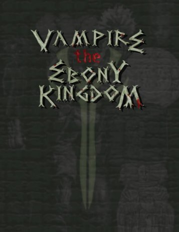 Vampire: the Ebony Kingdom - MrGone's Character Sheets