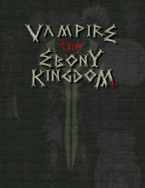 Vampire The Ebony Kingdom Mrgone S Character Sheets