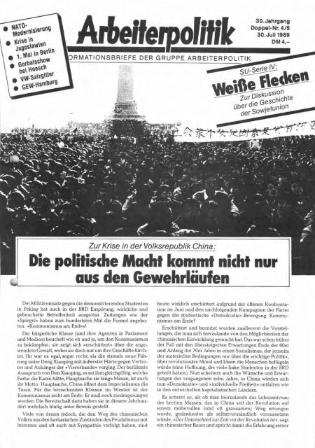 30. Jahrgang Nummer 4/5 - 30.07.1989 - der Gruppe Arbeiterpolitik