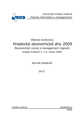 Sborník 2009 díl 2. - Fakulta informatiky a managementu - Univerzita ...