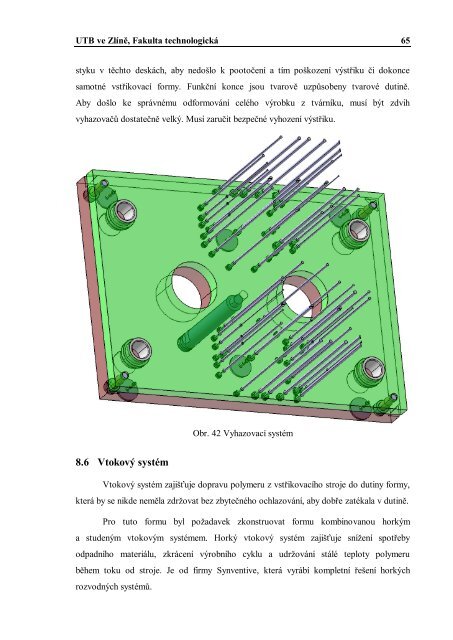 Návrh vstřikovací formy včetně optimalizace umístění ... - DSpace UTB