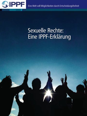 Sexuelle Rechte: Eine IPPF-Erklärung - International Planned ...