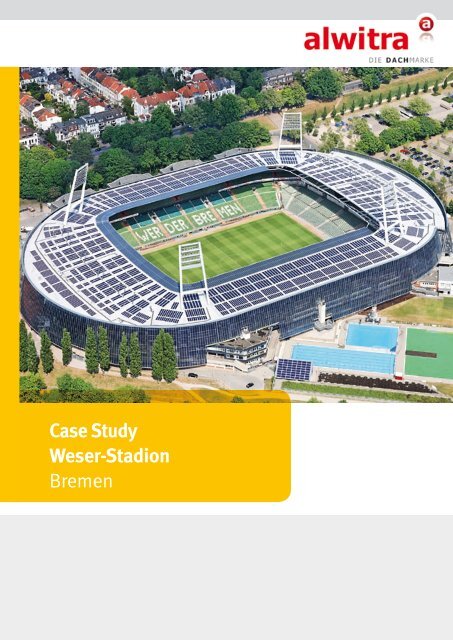 Case Study Weser-Stadion - alwitra