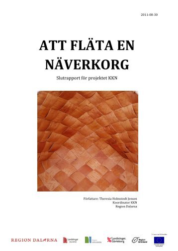 ATT FLÄTA EN NÄVERKORG Slutrapport för ... - Region Dalarna
