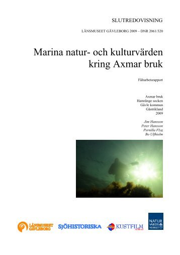 Marina natur- och kulturvärden kring Axmar bruk - Axmar Blue Park