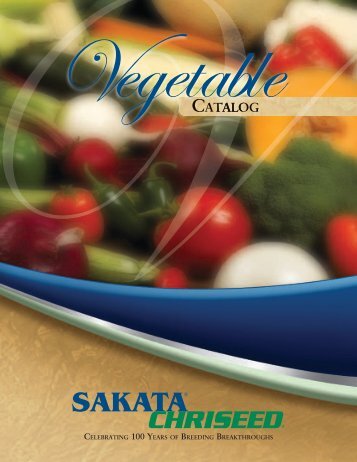 Sakata Commercial Catalog 2012 - Sakata Vegetables