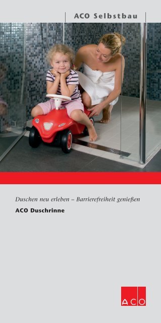 Die ACO Duschrinne – duschen neu erleben - ACO Selbstbau ...