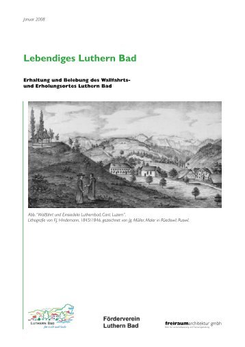 Dokumentation Projekt "Lebendiges Luthern Bad" - Gestaltung von ...