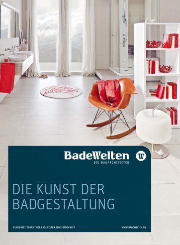DIE KUNST DER BADGESTALTUNG - BadeWelten