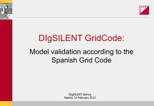 Example of Model Validation according to the Spanish ... - DIgSILENT