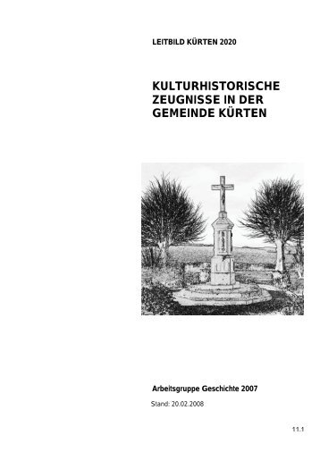 KULTURHISTORISCHE ZEUGNISSE IN DER GEMEINDE KÜRTEN