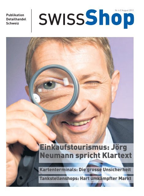 Einkaufstourismus: Jörg Neumann spricht Klartext - Schweizer ...