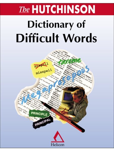 Hutchinson Dictionary Of Difficult Words