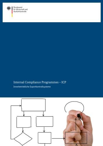 Internal Compliance Programmes – ICP - Ausfuhrkontrolle