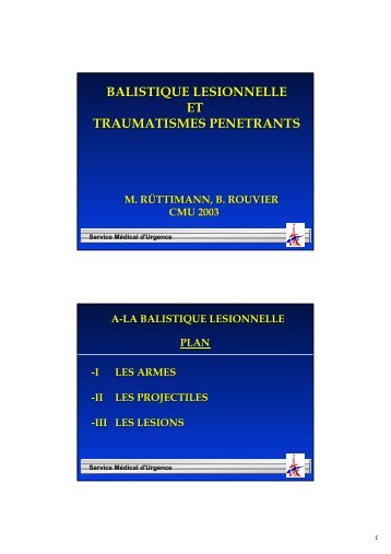 BALISTIQUE LESIONNELLE ET TRAUMATISMES PENETRANTS