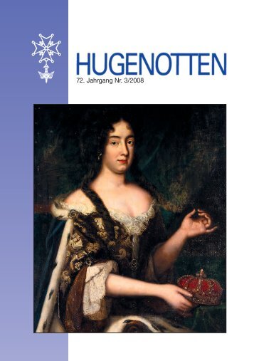 72. Jahrgang Nr. 3/2008 - Deutsche Hugenotten-Gesellschaft eV