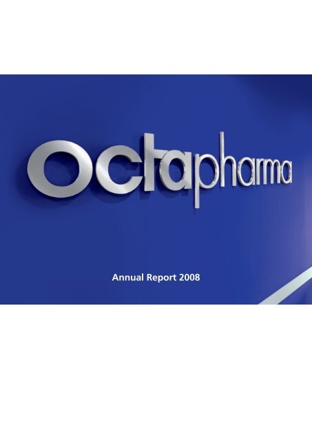 Annual Report 2008 - Octapharma AG