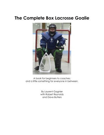 Box Lacrosse Goalie Manual - Ontario Lacrosse Association