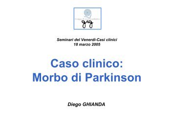 Caso clinico: Morbo di Parkinson - GrG