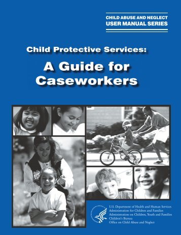 A Guide for Caseworkers - Child Welfare Information Gateway