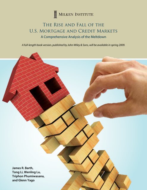 The Rise and Fall of the U.S. Mortgage and Credit ... - Milken Institute