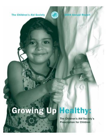 Growing Up Healthy: - The Children's Aid Society