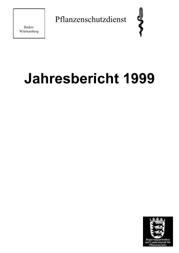Jahresbericht des Pflanzenschutzdienstes Baden-Württemberg 1999